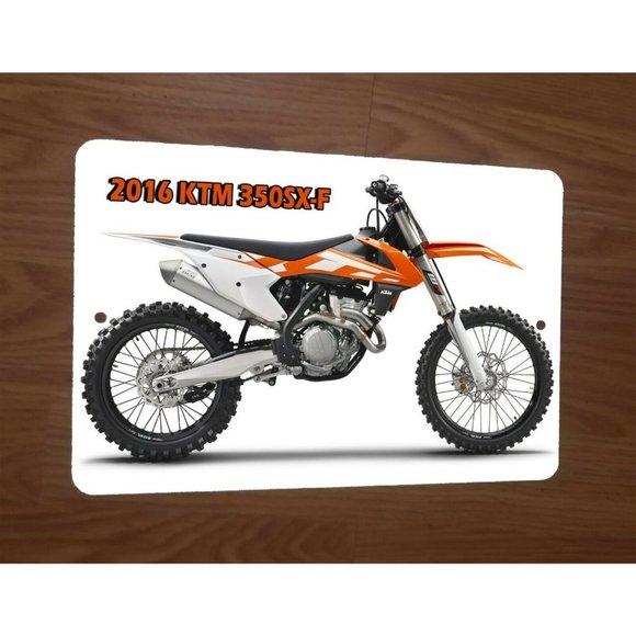 2016 KTM 350SX-F Motocross Motorcycle Dirt Bike Photo 8x12 Metal Wall Sign - Picture 1 of 1